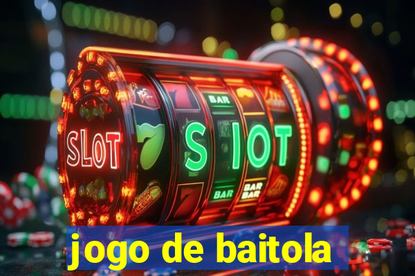 jogo de baitola